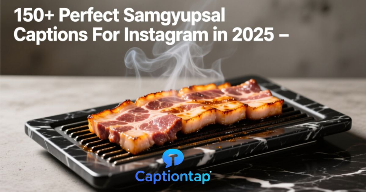 150-perfect-samgyupsal-captions-for-instagram-in-2025