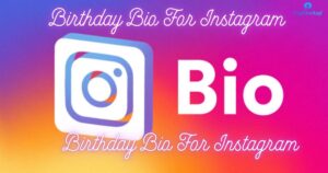 Birthday Bio For Instagram