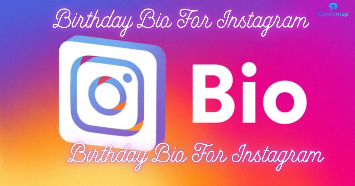 Birthday Bio For Instagram