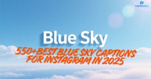 Blue Sky Captions