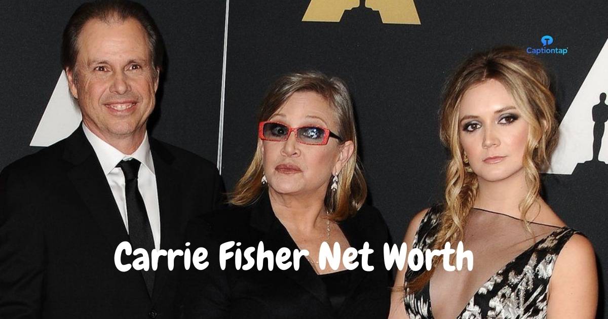 Carrie Fisher Net Worth