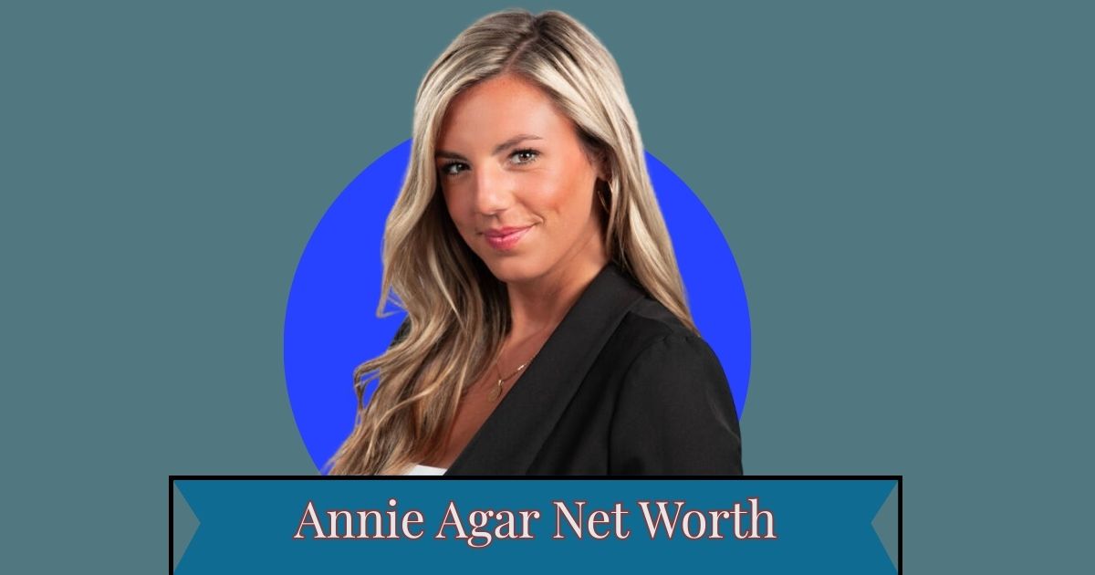 Annie Agar Net Worth