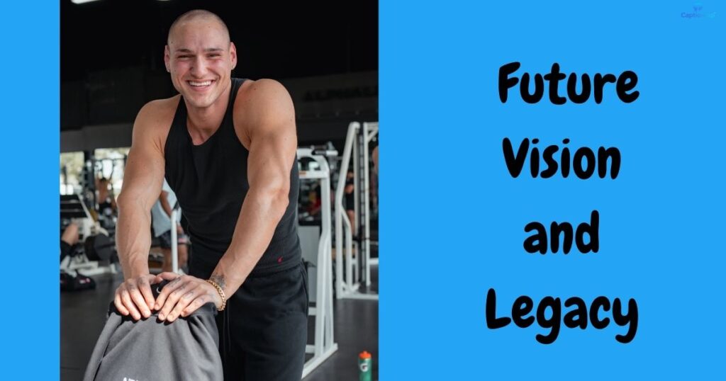 Future Vision and Legacy