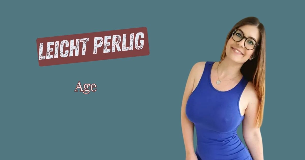 Leicht Perlig Age