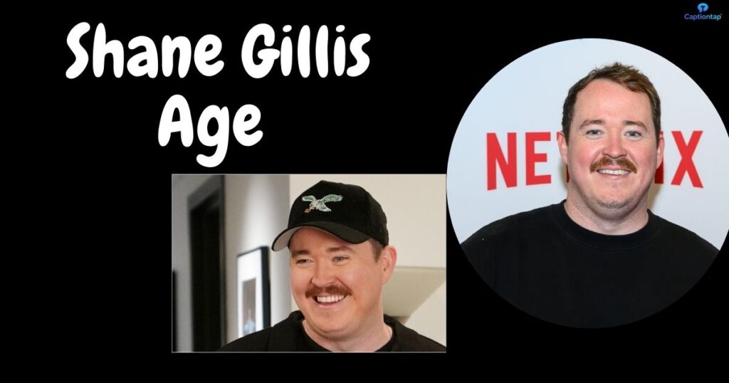 Shane Gillis Age