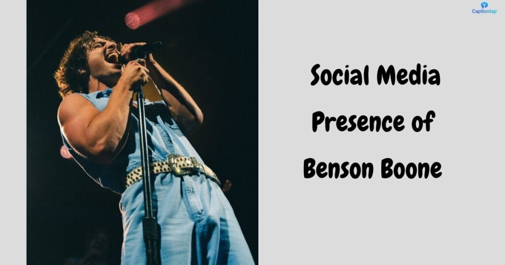 Social Media Presence of Benson Boone