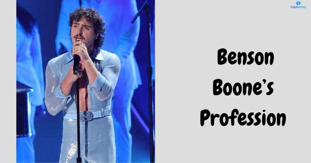 What Is Benson Boone’s Profession