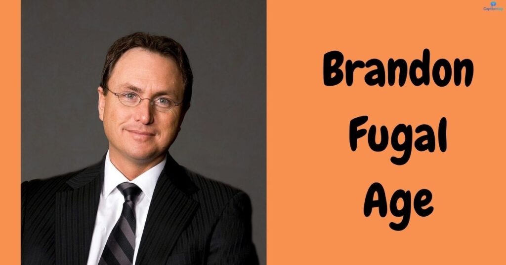 What Is Brandon Fugal Age in 2026