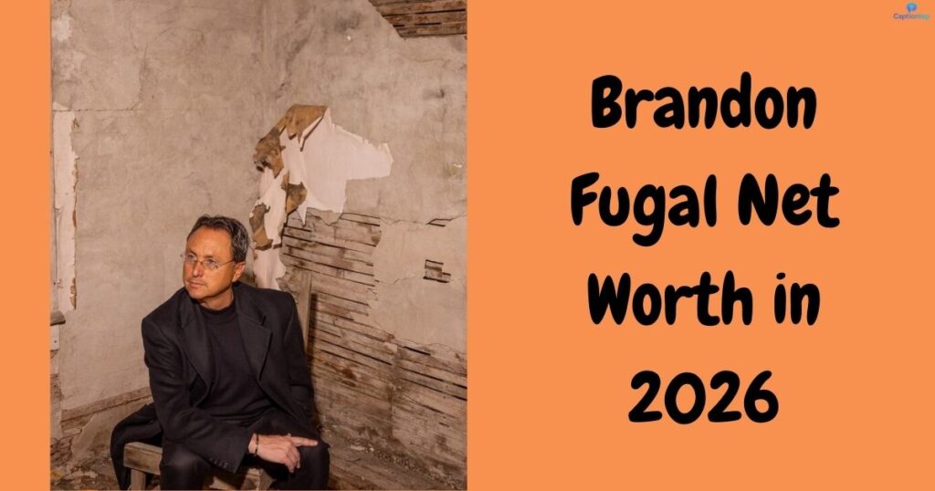 What Is Brandon Fugal Net Worth in 2026