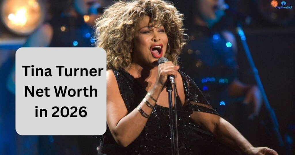 What Is Tina Turner’s Net Worth in 2026