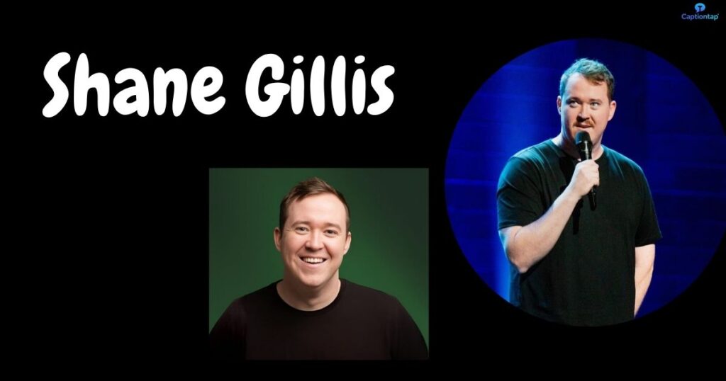 Who Is Shane Gillis?